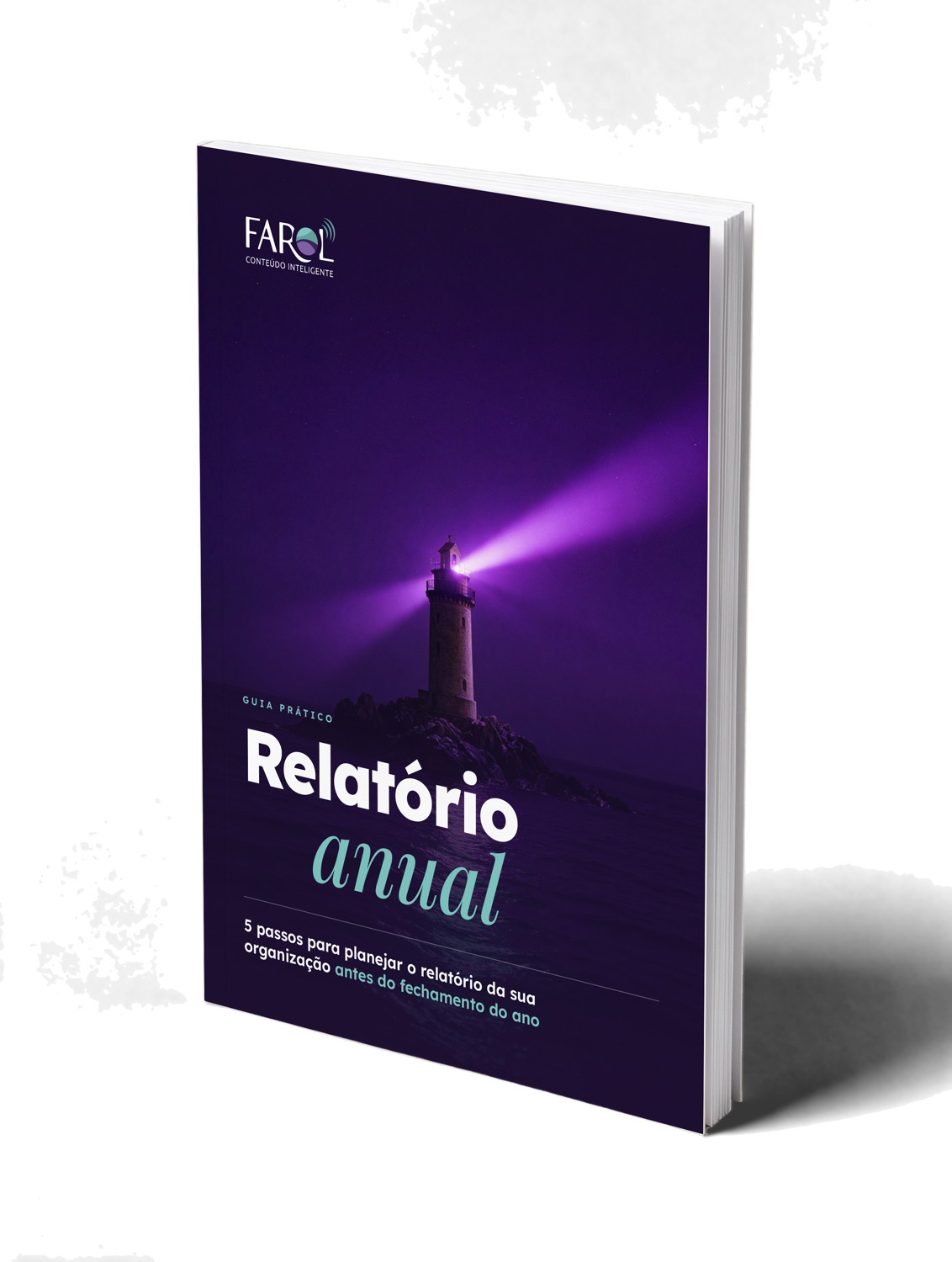 Guia Relatório Anual — Farol Conteúdo Inteligente